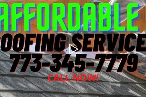 Affordable Roofing Chicago Near Me - For Chicago Affordable Roofers Call: 773-345-7779 - free quote