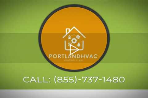 Oil and Gas Furnace Repairs Portland Oregon
