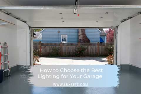 How to Choose the Best Lighting for Your Garage Workshop - Luxsets