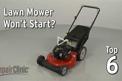 Top Reasons Lawn Mower Not Starting — Lawn Mower Troubleshooting