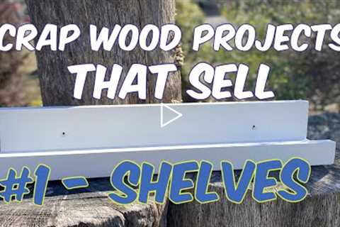 Scrap Wood Projects That Sell | How to Make Shelves | Beginner Woodworking Projects