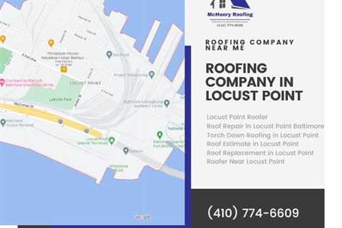 McHenry Roofing to Offer Their Services to the Locust Point Neighborhood in Baltimore MD