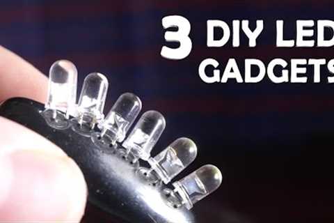 3 Amazing LED Hacks! - DIY Useful LED Gadgets!!!