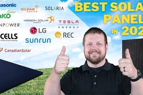 The Best Solar Panels in 2023! Top 5 Models Revealed