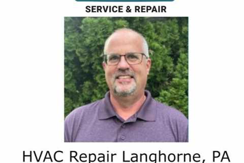 HVAC Repair Langhorne, PA