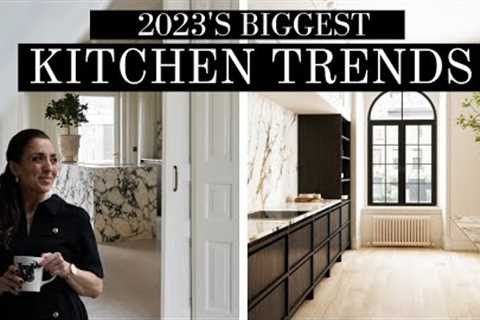 2023''s BIGGEST KITCHEN TRENDS