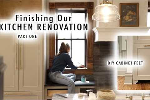 Finishing Our KITCHEN RENOVATION (Part 1) *DIY Custom Cabinet Feet* | XO, MaCenna