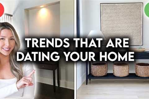 10 DESIGN TRENDS THAT ARE DATING YOUR HOME + HOW TO FIX THEM