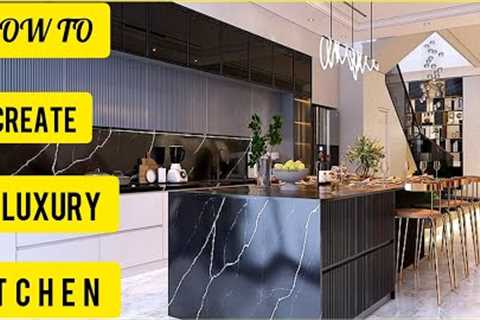 Interior Design | Top 200 Modern Luxury Kitchen Designs 2023 | How To Create A Luxury Kitchen