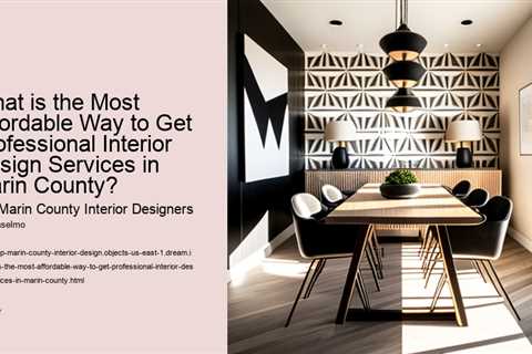 what-is-the-most-affordable-way-to-get-professional-interior-design-services-in-marin-county