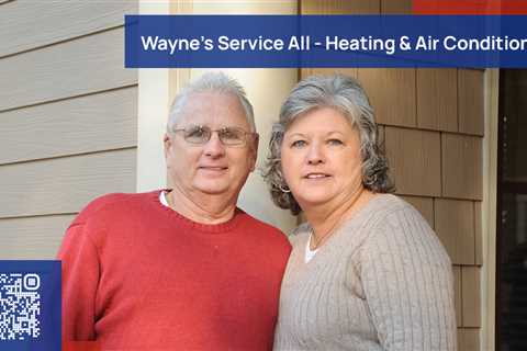 Standard post published to Wayne's Service All - Heating & Air Conditioning at May 01 2023 17:00