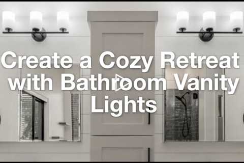 Create A Warm And Inviting Atmosphere With Bathroom Vanity Lights With Fabric Shades