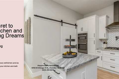 What is the Secret to Making Your Kitchen and Bath Remodeling Dreams a Truth?