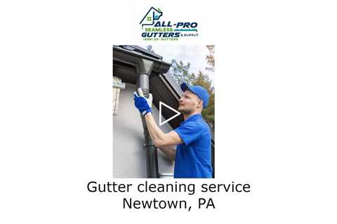 Gutter cleaning service Newtown, PA - AP Gutter Guards