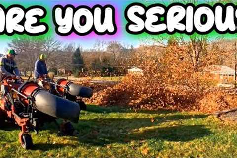 WE AREN''T MESSING AROUND ON OUR BIGGEST FALL CLEAN UP EVER!