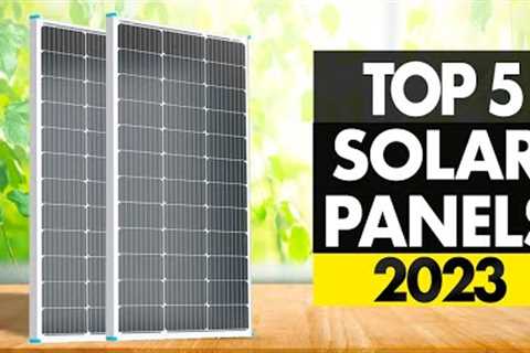 Top 5 - Best Solar Panels (2023)