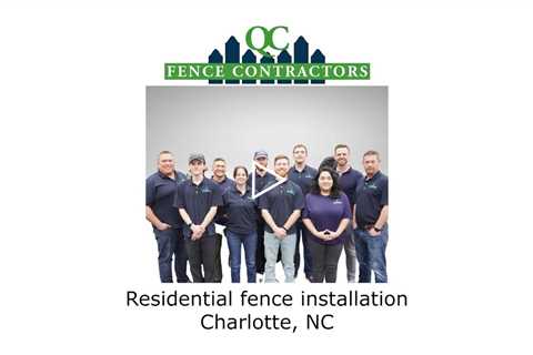 Residential fence installation Charlotte, NC - QC Fence Contractors