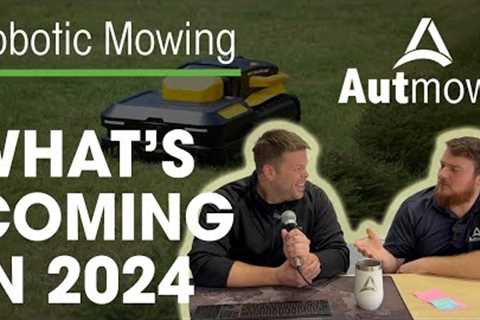 Wireless is big & vision tech is here. (ROBOTIC MOWERS IN 2024)