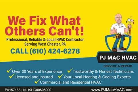 PJ MAC HVAC Service & Repair West Chester, PA