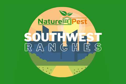 Pest Control Southwest Ranches Fl | NaturePest Holistic Local Pest Control