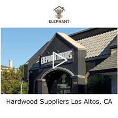 Hardwood Suppliers Los Altos, CA - Elephant Floors - (408) 222-5878