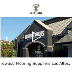 Hardwood Flooring Suppliers Los Altos, CA - Elephant Floors - (408) 222-5878