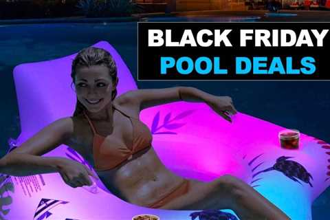 Black Friday Pool Deals You Won’t Want To Miss