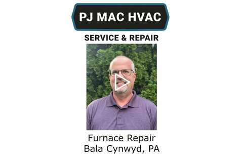 Furnace Repair Bala Cynwyd, PA - PJ MAC HVAC Air Duct Cleaning