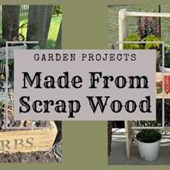 Garden Projects Made From Scrap Wood