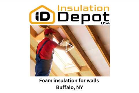 Foam insulation for walls Buffalo, NY - Insulation Depot USA