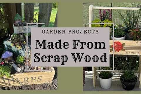 Garden Projects Made From Scrap Wood