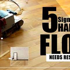 What Are the Signs That Indicate a Hardwood Floor Needs Restoration?