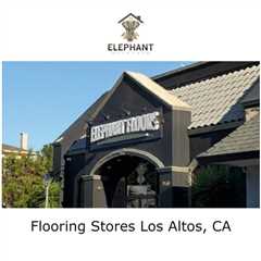 Flooring Stores Los Altos, CA