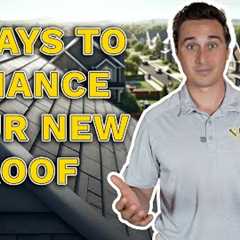 5 Best Ways to Finance Your New Roof: Tips for Homeowners