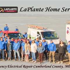 Emergency Electrical Repair Cumberland County, ME - LaPlante Home Services