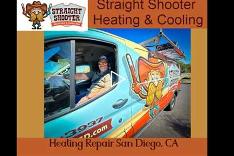 Heating Repair San Diego, CA - Straight Shooter Heating & Cooling