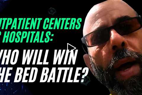 Outpatient Centers vs  Hospitals  Unveiling the Hidden Variances