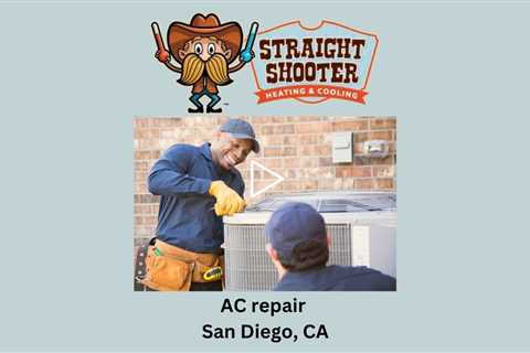 AC repair San Diego, CA - Straight Shooter Heating & Cooling