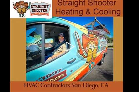 HVAC Contractors San Diego, CA - Straight Shooter Heating & Cooling