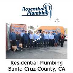 Residential Plumbing Santa Cruz County, CA - Rosenthal Water Softeners & Treatment