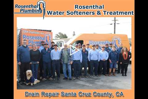 Drain Repair Santa Cruz County, CA - Rosenthal Plumbing