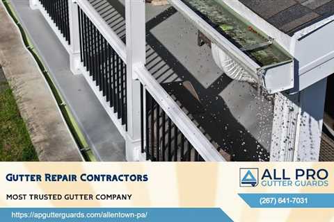 Gutter Contractor Allentown, PA