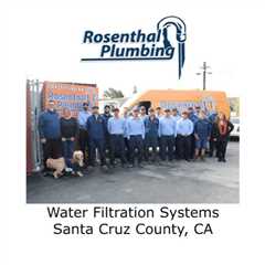 Water Filtration Systems Santa Cruz County, CA