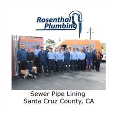 Sewer Pipe Lining Santa Cruz County, CA