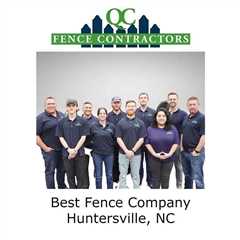 Best Fence Company Huntersville, NC - QC Fence Contractors - Fence Contractor