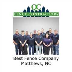 Best Fence Company Matthews, NC