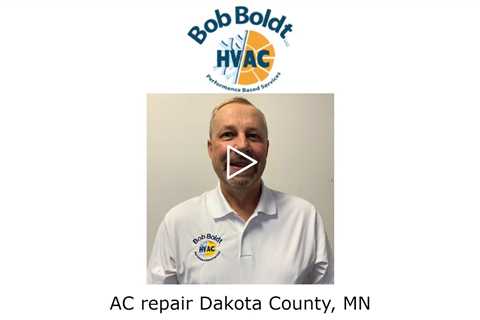 AC repair Dakota County, MN - Bloomington HVAC Bob Boldt