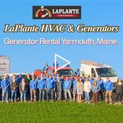 Generator Rental Yarmouth, Maine - LaPlante HVAC & Generators