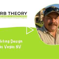 Lighting Design Las Vegas NV - Curb Theory Landscaper & Hardscaper