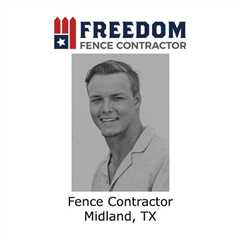 Fence contractor Midland, TX